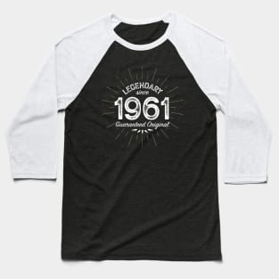 60th Birthday Gift - Legendary since 1961 - Guaranteed Original Baseball T-Shirt